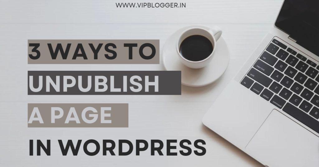 How To Unpublish A Page In WordPress